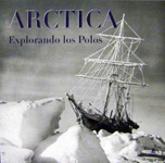 Arctica. Explorando los polos