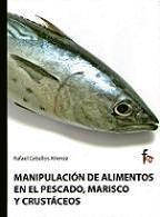 Manipulación de alimentos en el pescado, marisco y crustáceos