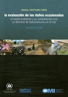 Manual OMI/PNUMA sobre la Evaluación de los Daños Ocasionados al medio ambiente y su rehabilitación tras un derrame de hidrocarburos en el mar. I580S