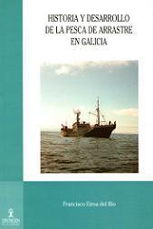 Historia y Desarrollo de la Pesca de Arrastre en Galicia