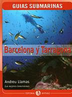 Barcelona y Tarragona. Guías submarinas