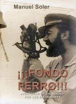 ¡Fondo Ferro! La vida en la mar de un capitán español durante la segunda mitad del siglo XX