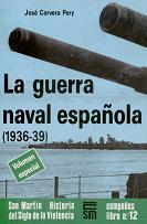 La Guerra Naval Española (1936-1939)