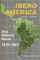 Iberoamérica. Una Historia Naval, 1810-1987