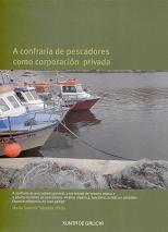 A Confraría de Pescadores como Corporación Privada