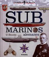 Submarinos Alemanes. U-Boote