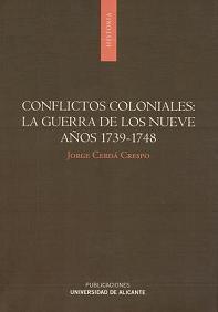 Conflictos Coloniales: La Guerra de los Nueve Años 1739 - 1748