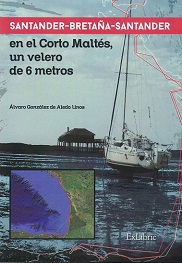 Santander-Bretaña-Santander en el Corto Maltés, un Velero de 6 Metros