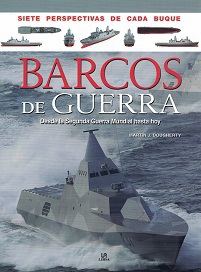 Barcos de Guerra desde la Segunda Guerra Mundial hasta Hoy