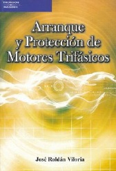Arranque y Protección de Motores Trifásicos