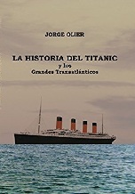 La Historia del Titanic y los Grandes Transatlánticos
