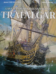 Las Grandes Batallas Navales. Trafalgar