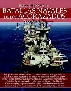 Breve Historia de las Batallas Navales de los Acorazados