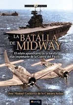 La Batalla de Midway. El Punto de Inflexión de la Guerra del Pacífico