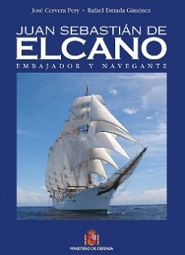 Juan Sebastián de Elcano. Embajador y Navegante