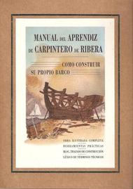 Manual del Aprendiz de Carpintero de Ribera