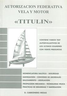 Autorización federativa vela y motor. ''Titulín''
