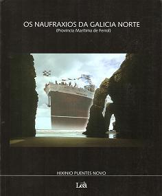 Os Naufraxios da Galicia Norte. Volumen I