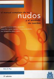 El manual completo de los nudos y el anudado de cuerdas