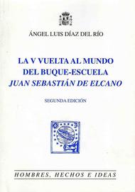 La V vuelta al mundo del Buque-Escuela Juan Sebastián Elcano