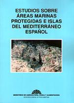 Estudios sobre áreas marinas protegidas e islas del Mediterráneo español