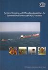 Tandem Mooring and Offloading Guidelines for Conventional Tankers at F(P)SO Facilities