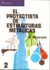 El proyectista de estructuras metálicas. Volumen 2