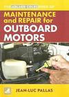 The Adlard Coles Book of Maintenance and Repair for Outboard Motors