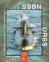Los SSBN de la URSS. Historia y desarrollo de los submarinos balísticos de la Unión Soviética
