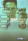 ISM Code. International Safety Management Code and guidelines on implementation of the ISM code. 2010 Edition