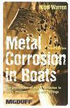Metal corrosion in boats. The prevention of metal corrosion in hulls, engines, rigging and fittings