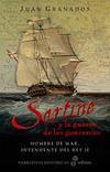 Sartine y la guerra de los guaraníes. Hombre de mar, intendente del Rey II