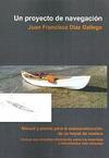 Un proyecto de navegación. Manual y planos para la autoconstrucción de un kayak de madera