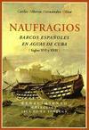 Naufragios. Barcos españoles en aguas de Cuba (Siglos XVI y XVII)