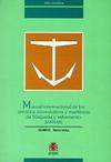 Manual Internacional de los Servicios Aeronáuticos y Marítimos de Búsqueda y Salvamento (IAMSAR) Volumen III