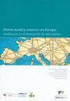 Patrón modal y comercio con Europa: tendencias en el transporte de mercancías