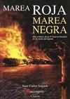 Marea Roja, Marea Negra. Guerra en el Mar (Una Crónica de la IIª Guerra Mundial en el Norte de España)