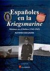 Españoles en la Kriegsmarine. Misiones en el Báltico (1942-1943)