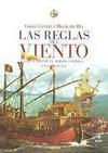Las Reglas del Viento. Cara y Cruz de la Armada Española en el Siglo XVI