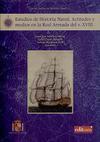 Estudios de Historia Naval. Actitudes y Medios en la Real Armada del s.XVIII