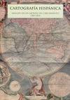 Cartografía Hispánica. Imagen de un Mundo en Crecimiento, 1503-1810