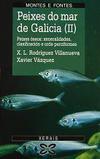 Peixes do Mar de Galicia (II). Peixes Óseos: Xeneralidades, Clasificación e Orde Perciformes