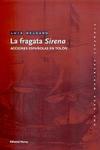 La Fragata Sirena. Acciones Españolas en Tolón (Volumen 6 de 