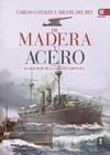 De Madera y Acero. El Resurgir de la Armada Española
