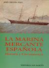 La Marina Mercante Española. Historia y Circunstancia