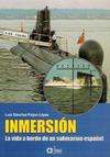 Inmersión. La Vida a Bordo de un Submarino Español