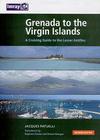 Grenada to the Virgin Islands. A Cruising Guide to the Lesser Antilles
