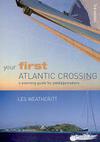 Your First Atlantic Crossing. A Planning Guide for Passagemakers