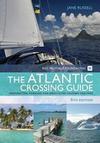The Atlantic Crossing Guide. Preparation, Passages and Associated Cruising Grounds