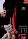 Infantería de Marina. 475 Aniversario. 1537-2012